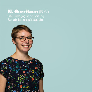 Foto von N. Gerritzen (B.A.), Stv. Pädagogische Leitung, Rehabilitationspädagogin